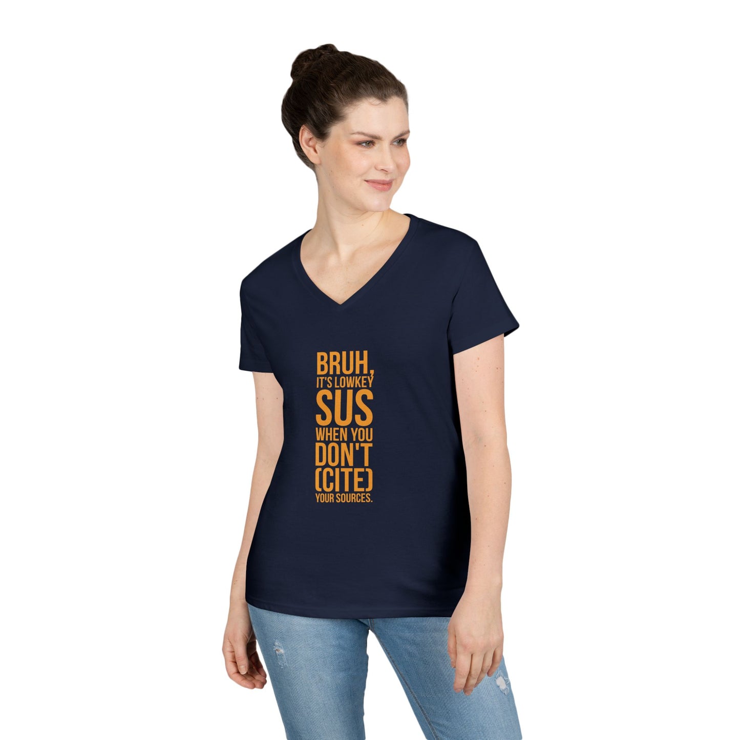 V-Neck T-Shirt — “Bruh, It’s Lowkey Sus When You Don’t (Cite) Your Sources” Funny Academic Tee - Nensensical