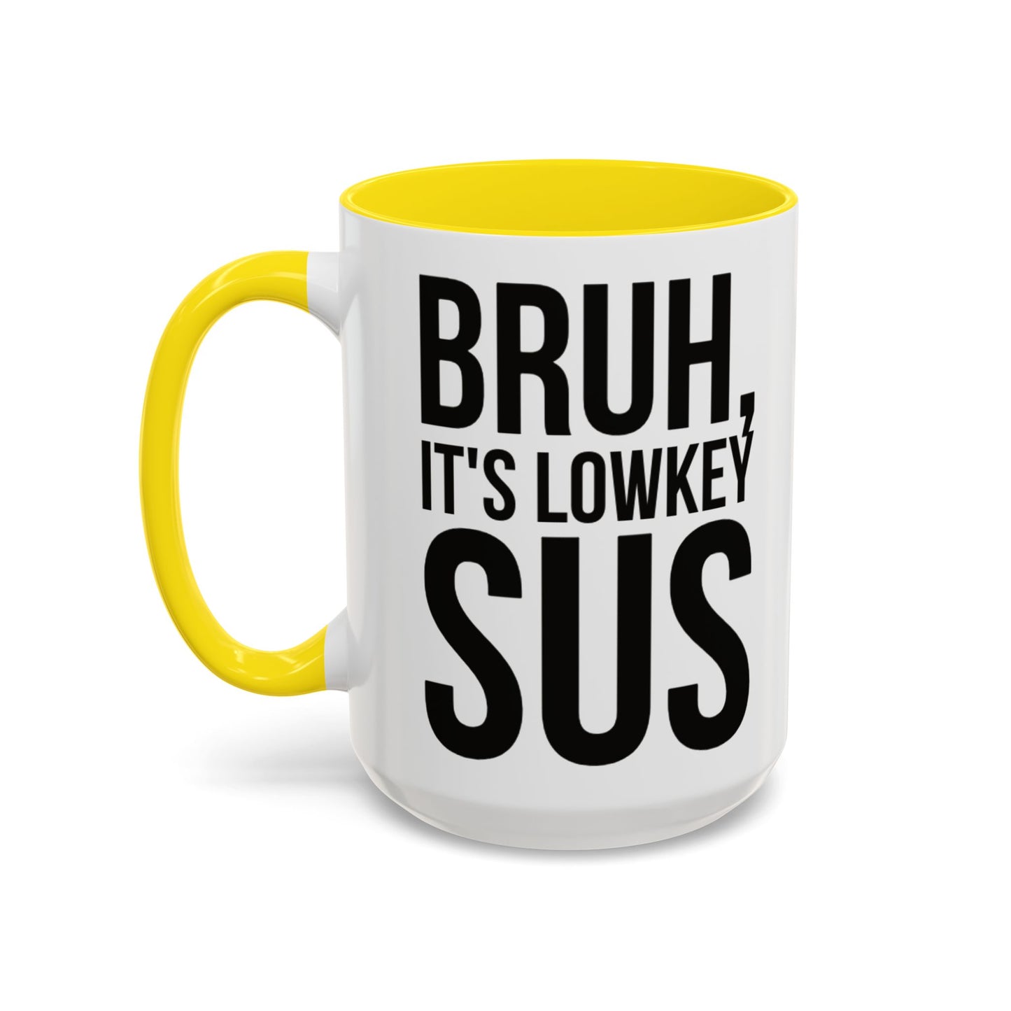 Bruh... It's Lowkey Sus — Accent Coffee Mug (Academic/Teacher Humor) - Nensensical