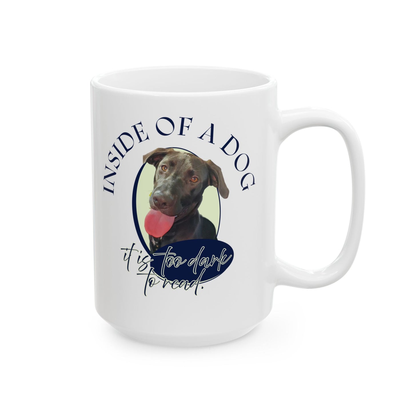 Dog & Books Ceramic Mug — “Outside of a Dog, a Book Is Man’s Best Friend” (11oz/15oz)