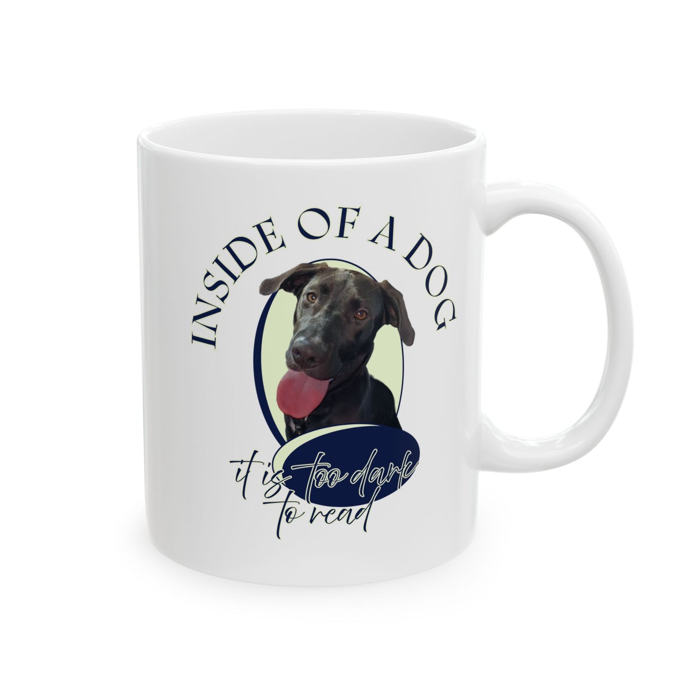 Dog & Books Ceramic Mug — “Outside of a Dog, a Book Is Man’s Best Friend” (11oz/15oz)