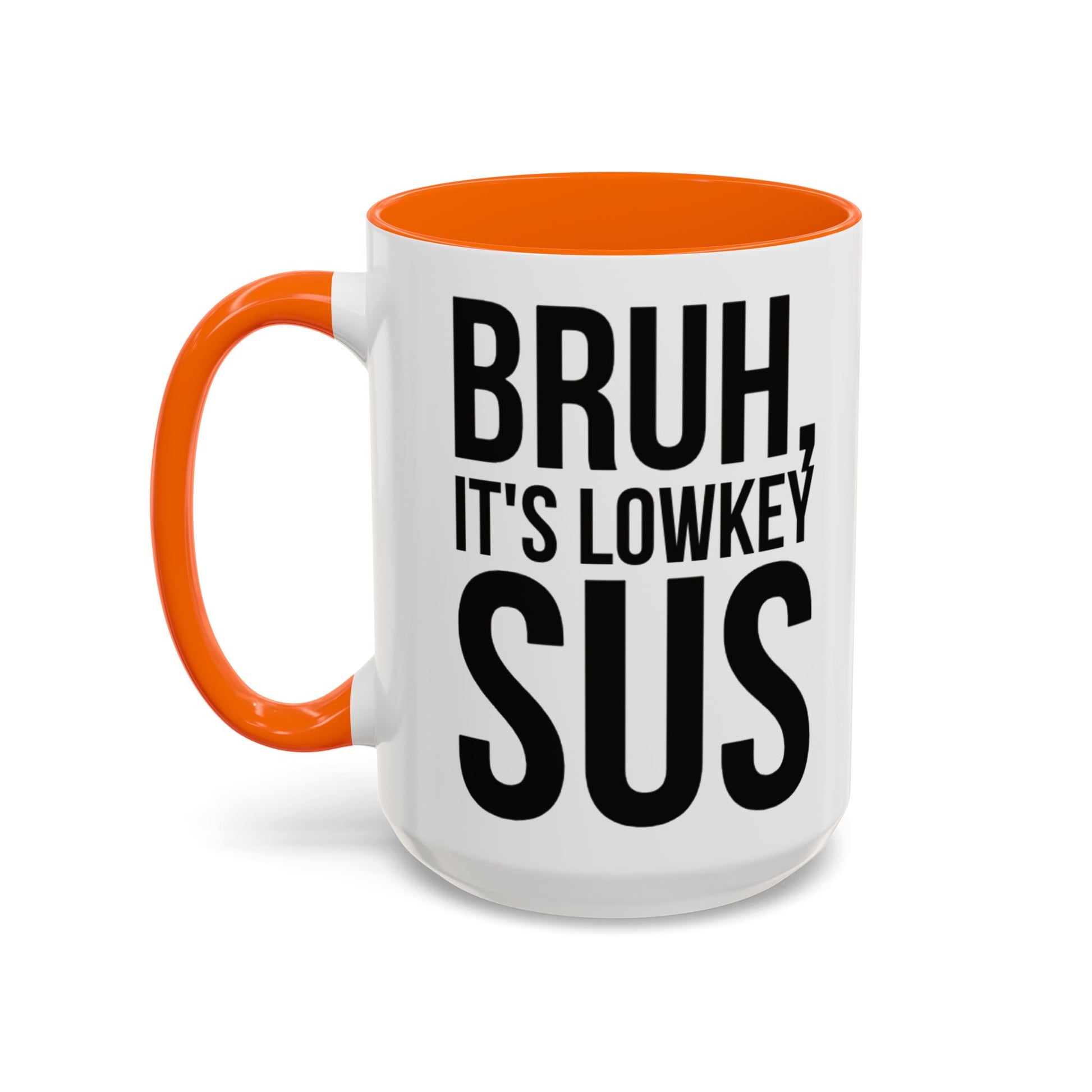 Bruh... It's Lowkey Sus — Accent Coffee Mug (Academic/Teacher Humor) - Nensensical