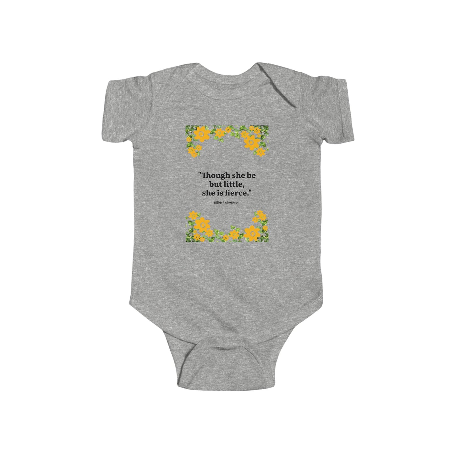 Baby Bodysuit — "Though She Be But Little, She Is Fierce" Floral Quote