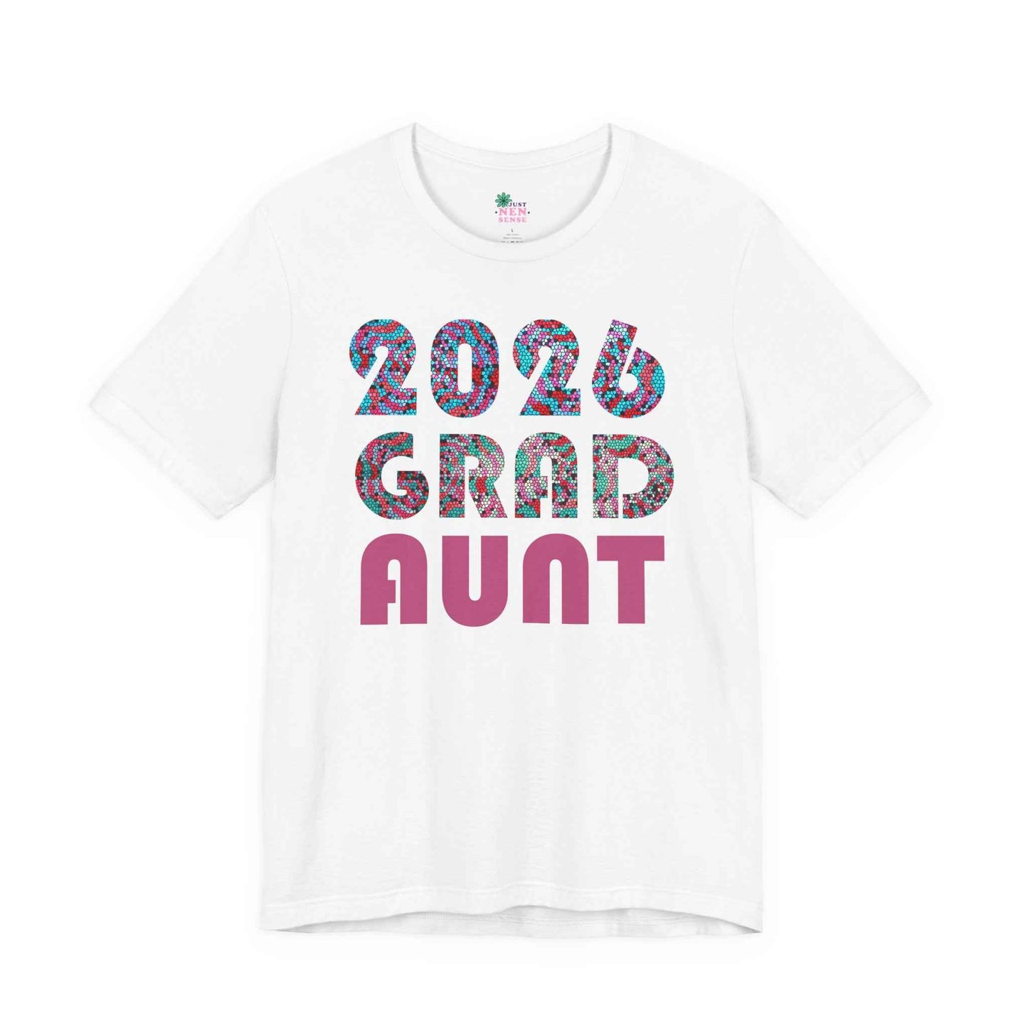 2026 Grad Aunt T-Shirt — Bold Retro Graduation Tee for Proud Aunts