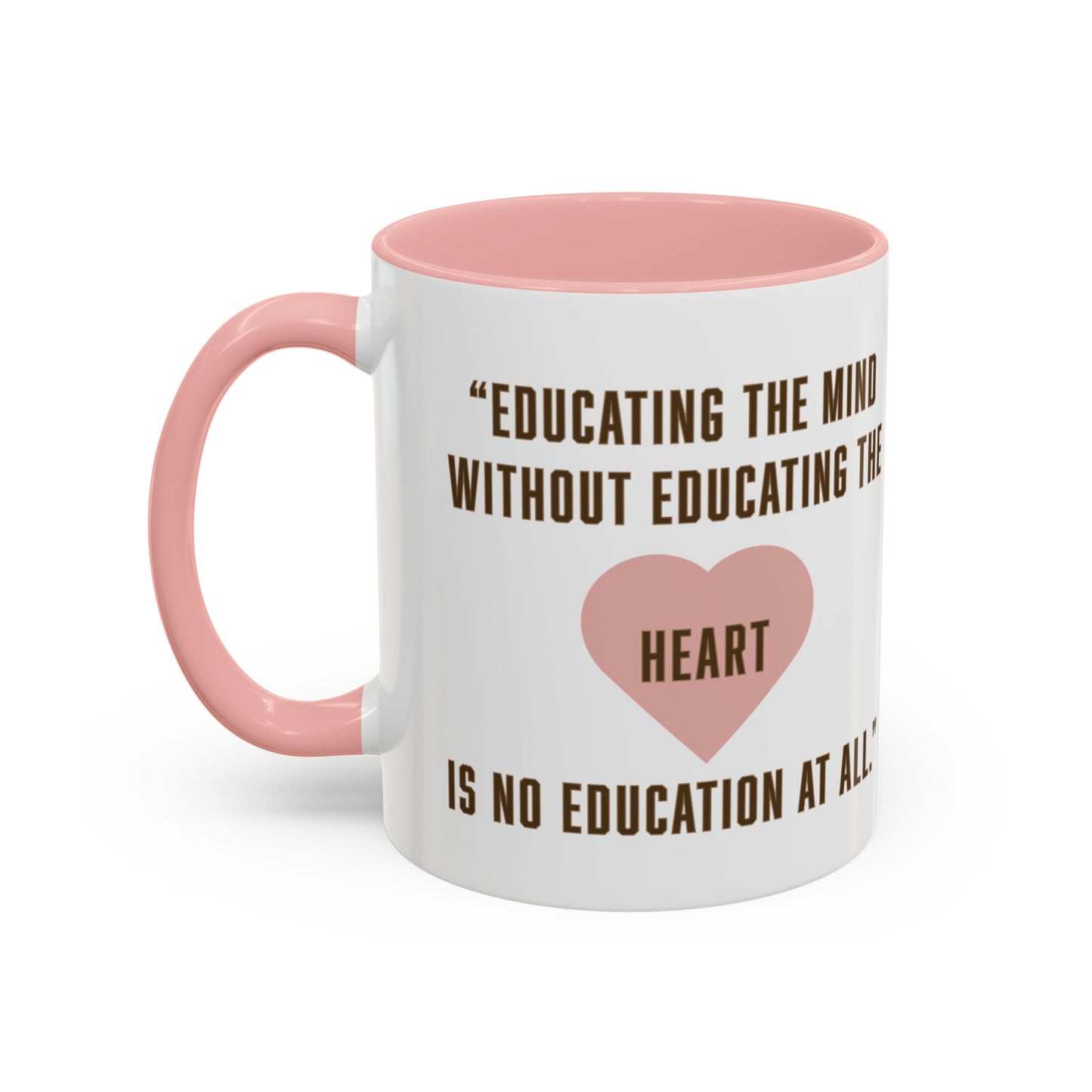 Aristotle Quote Educator Coffee Mug — "Educating the Mind Without Educating the Heart"