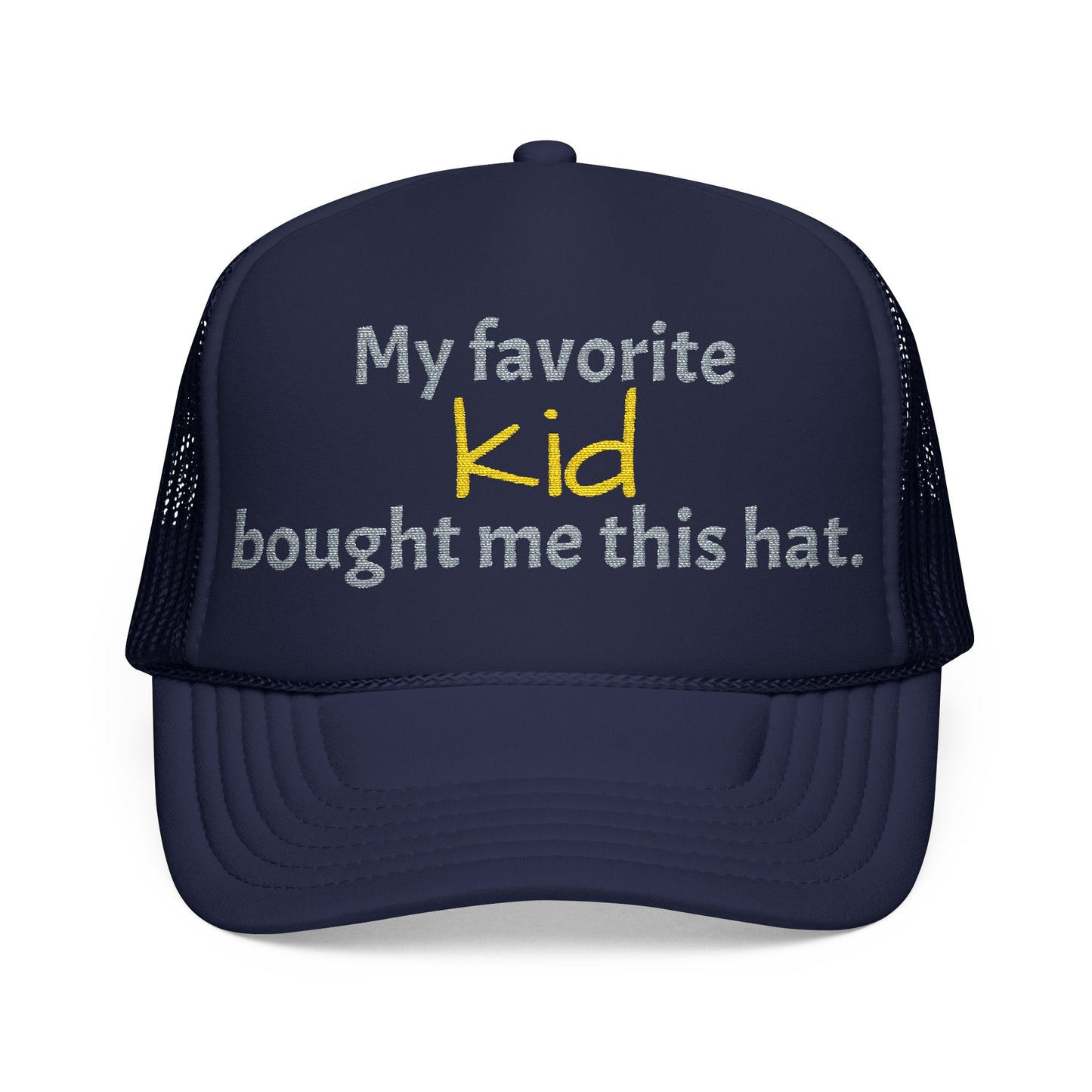 Trucker Hat — "My Favorite Daughter Bought Me This Hat" Funny Dad or Mom Gift - Nensensical
