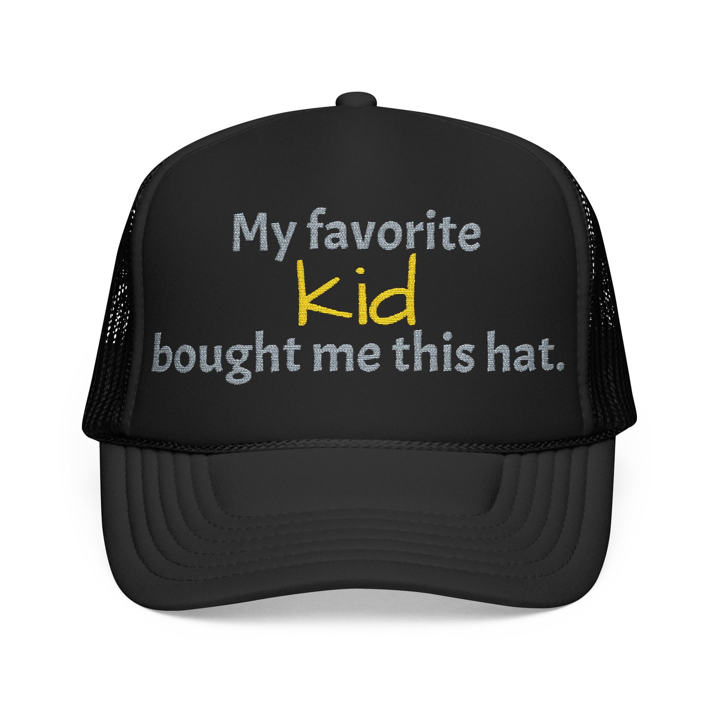 Trucker Hat — "My Favorite Daughter Bought Me This Hat" Funny Dad or Mom Gift - Nensensical