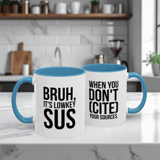 Bruh... It's Lowkey Sus — Accent Coffee Mug (Academic/Teacher Humor) - Nensensical