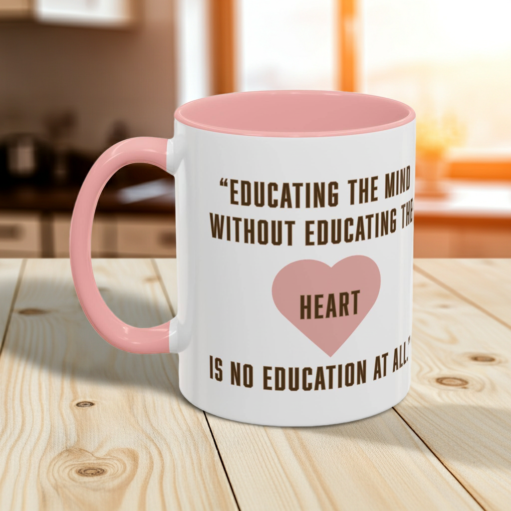 Aristotle Quote Educator Coffee Mug — "Educating the Mind Without Educating the Heart"