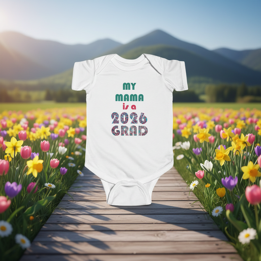 Infant Bodysuit – "My Mama is a 2026 Grad" Graduation Baby Onesie