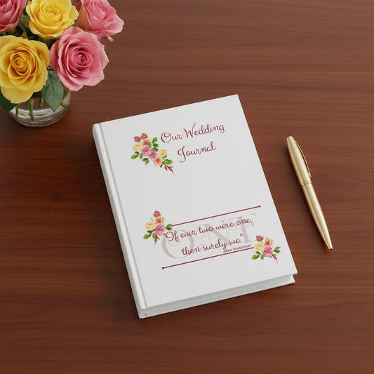 Wedding - Couples Hardcover Journal — "If ever two were one, then surely we"