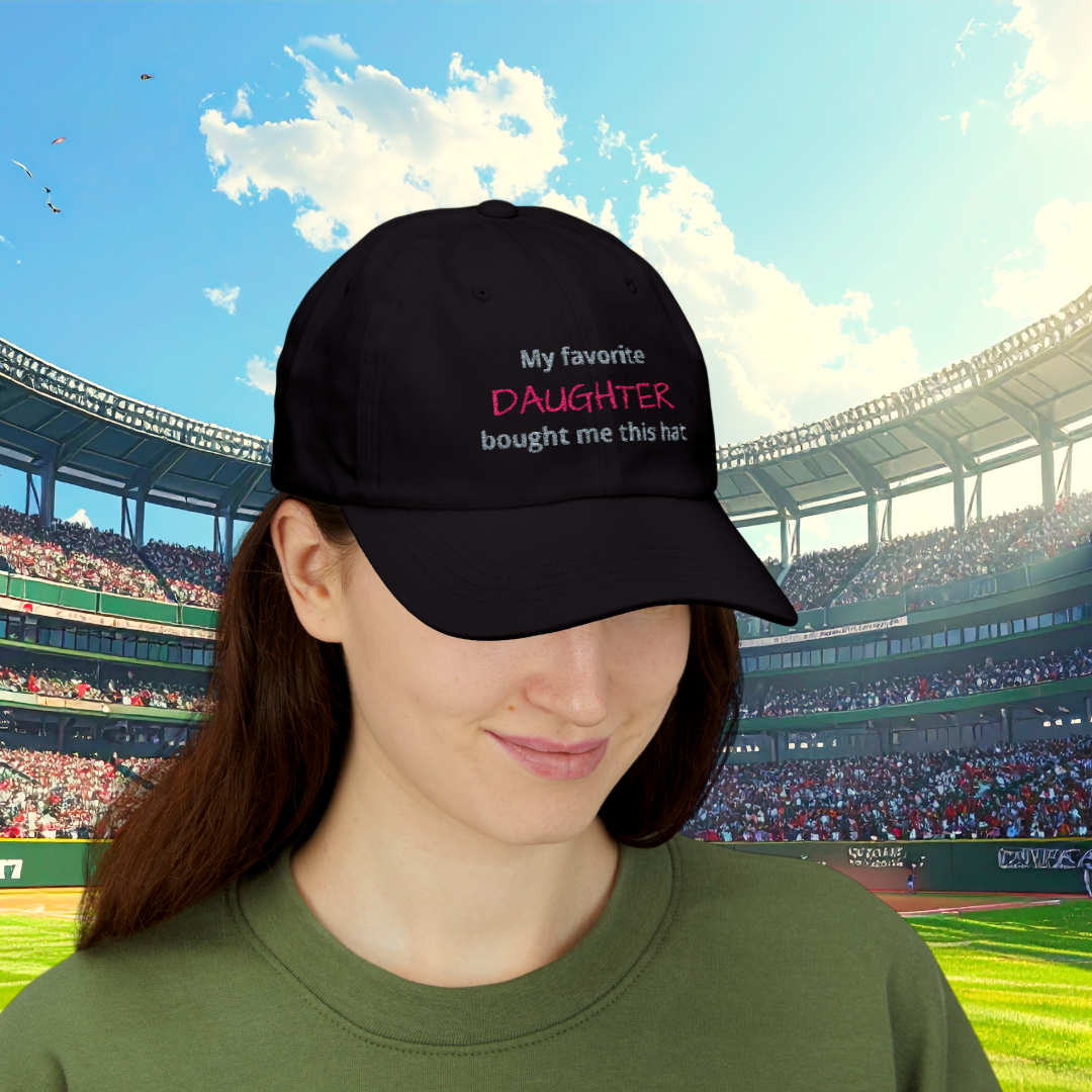 "My favorite daughter bought me this hat" Funny Mom Gag Hat for Sport Moms & Family BBQs