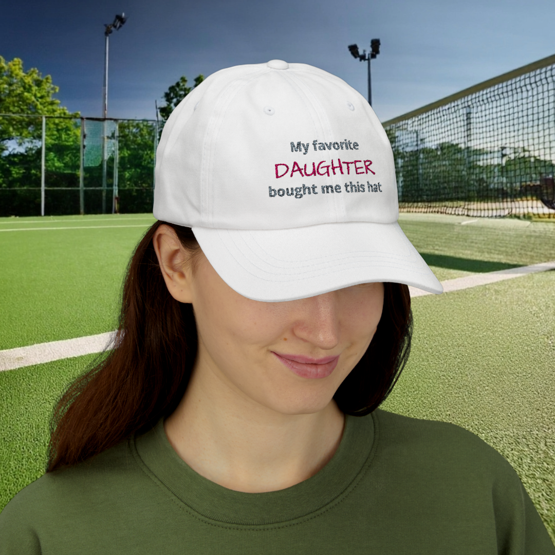 "My favorite daughter bought me this hat" Funny Mom Gag Hat for Sport Moms & Family BBQs