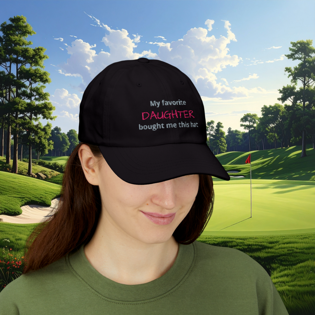 "My favorite daughter bought me this hat" Funny Mom Gag Hat for Sport Moms & Family BBQs