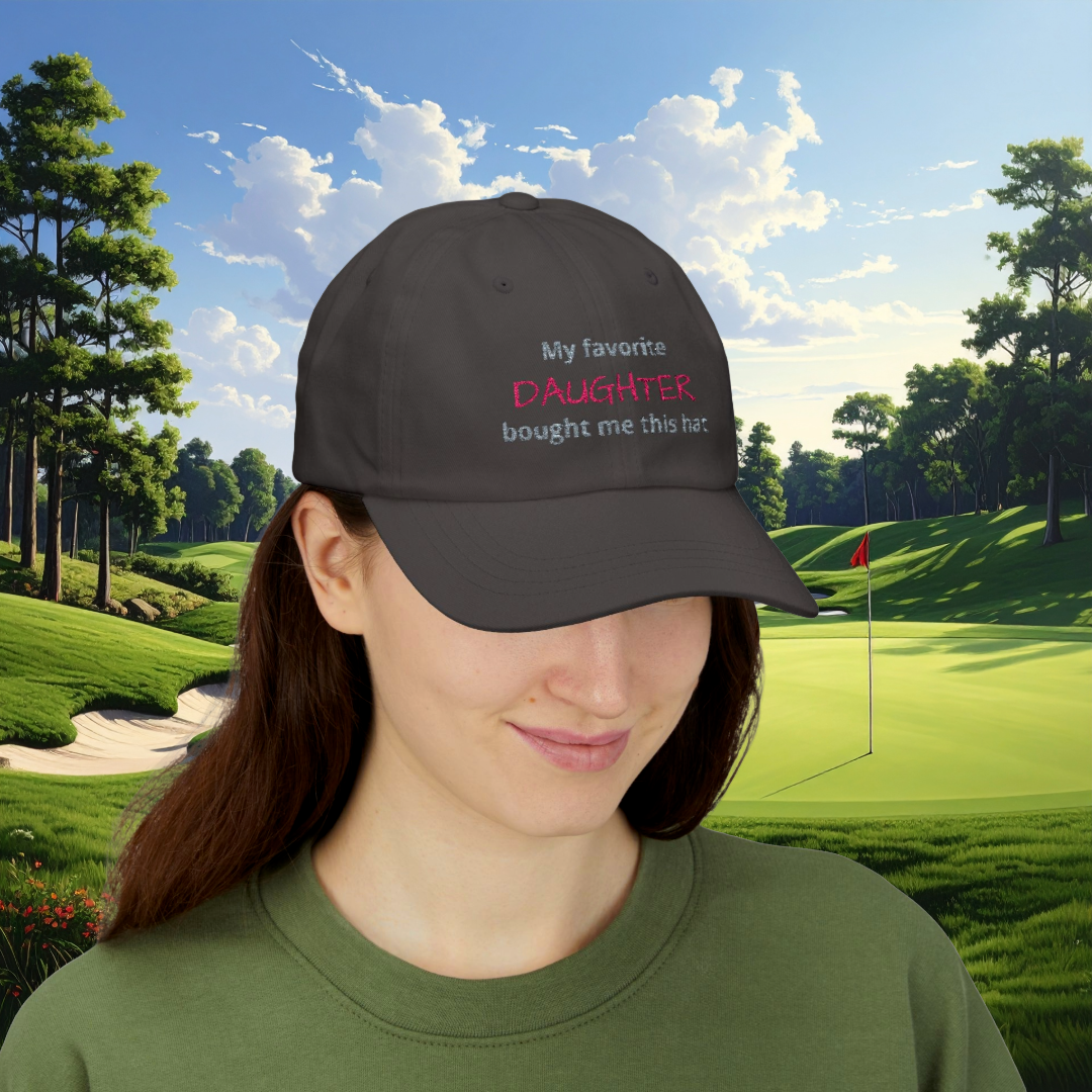 "My favorite daughter bought me this hat" Funny Mom Gag Hat for Sport Moms & Family BBQs