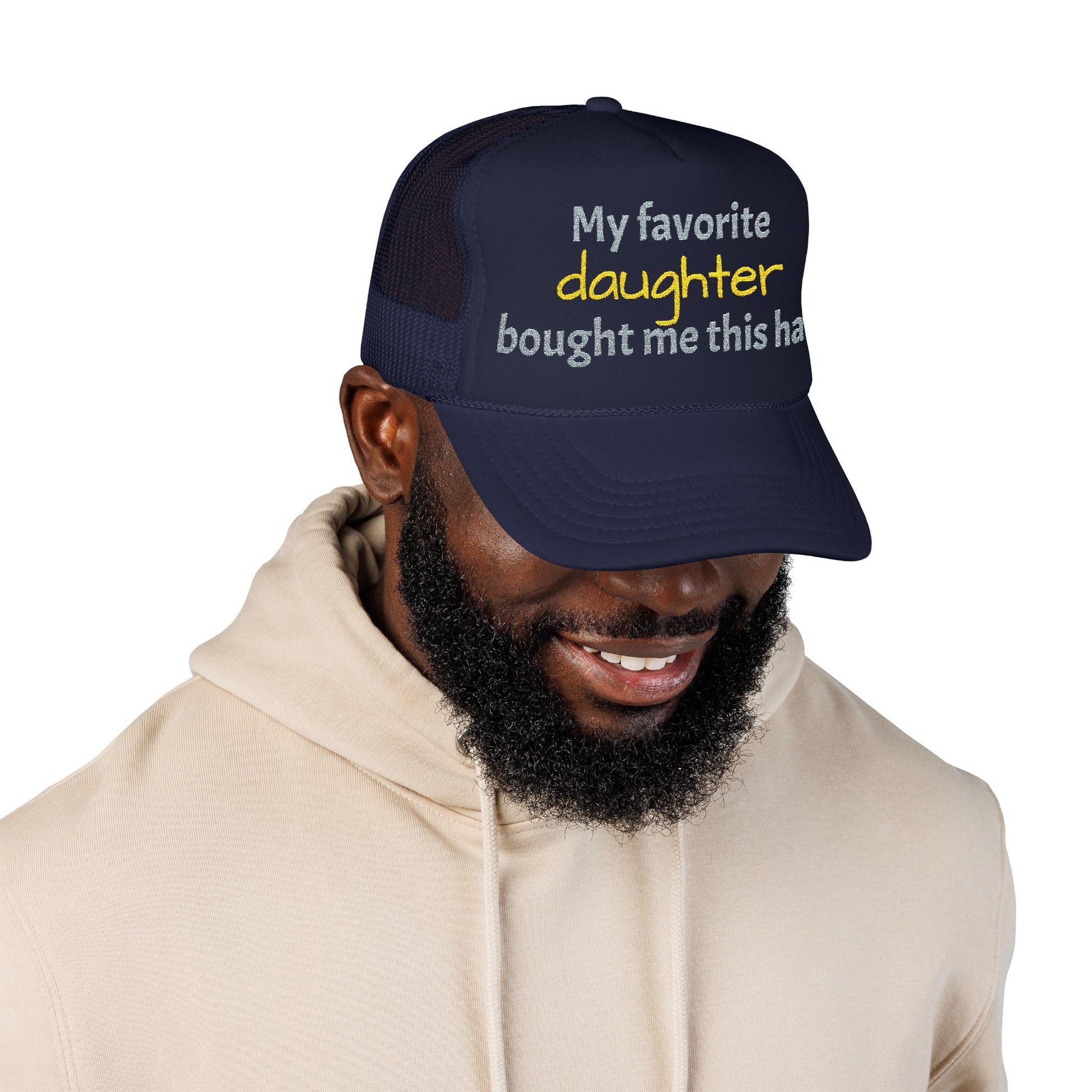 Trucker Hat — "My Favorite Daughter Bought Me This Hat" Funny Dad or Mom Gift - Nensensical