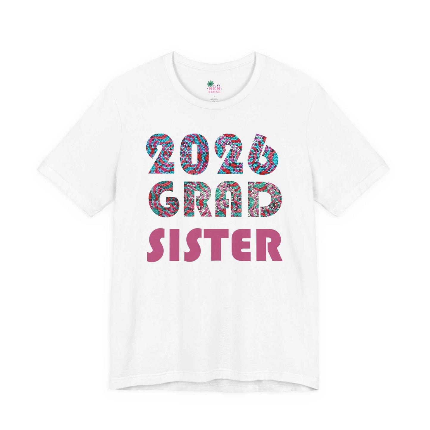 2026 Grad Sister T-Shirt — Bold Retro Graduation Tee for Proud Sisters