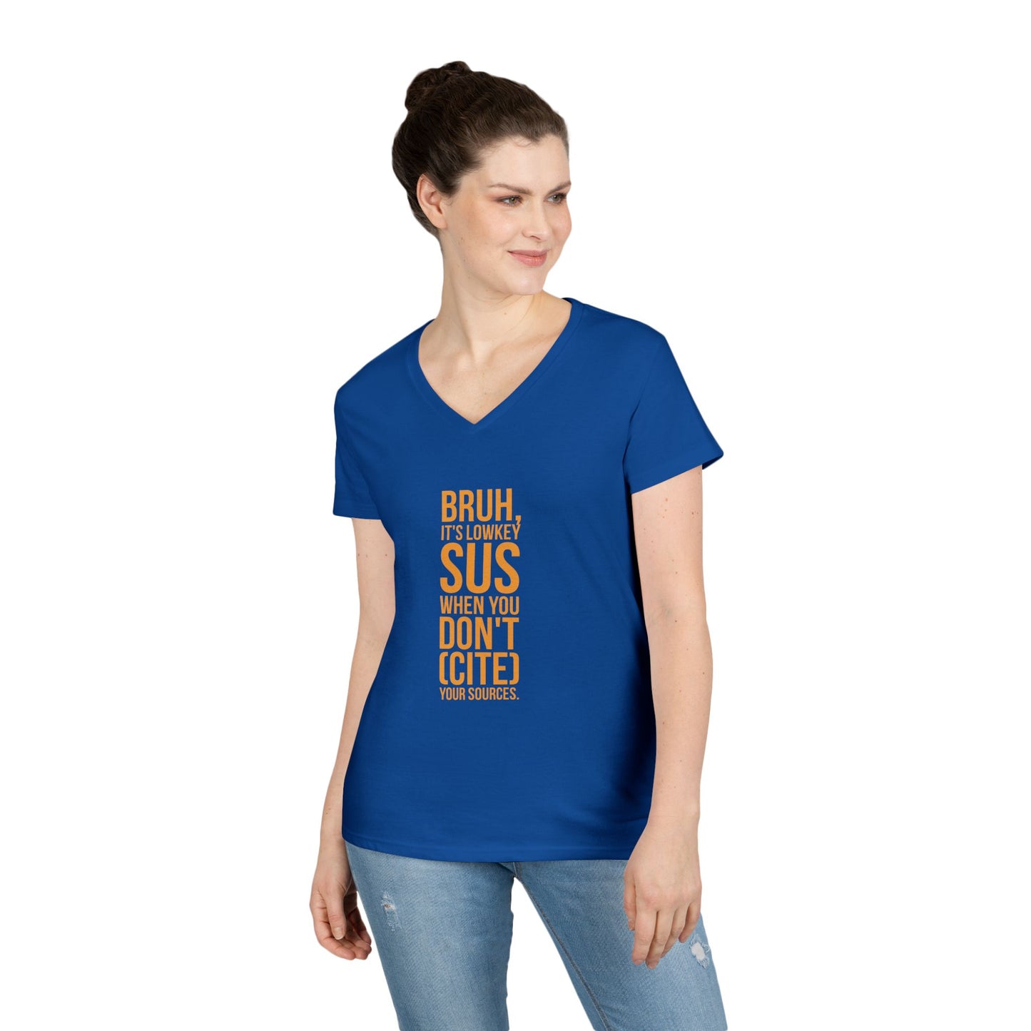 V-Neck T-Shirt — “Bruh, It’s Lowkey Sus When You Don’t (Cite) Your Sources” Funny Academic Tee - Nensensical
