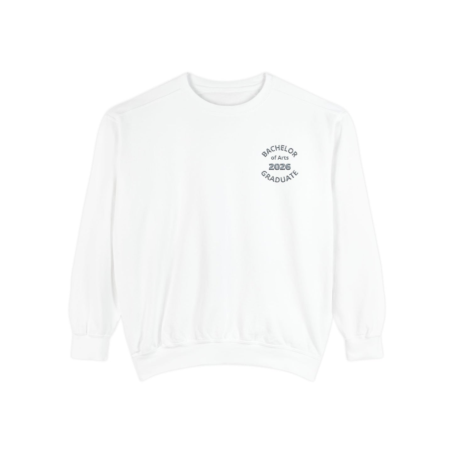 Embroidered Bachelor of Arts Graduate Sweatshirt