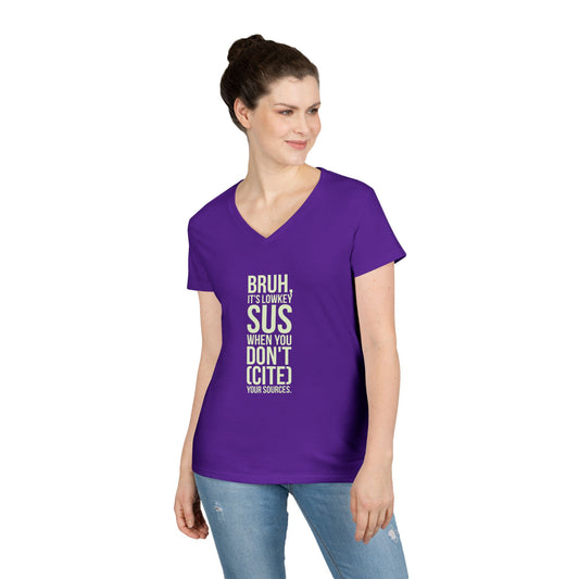 V-Neck T-Shirt — “Bruh, It’s Lowkey Sus When You Don’t (Cite) Your Sources” Funny Academic Tee - Nensensical