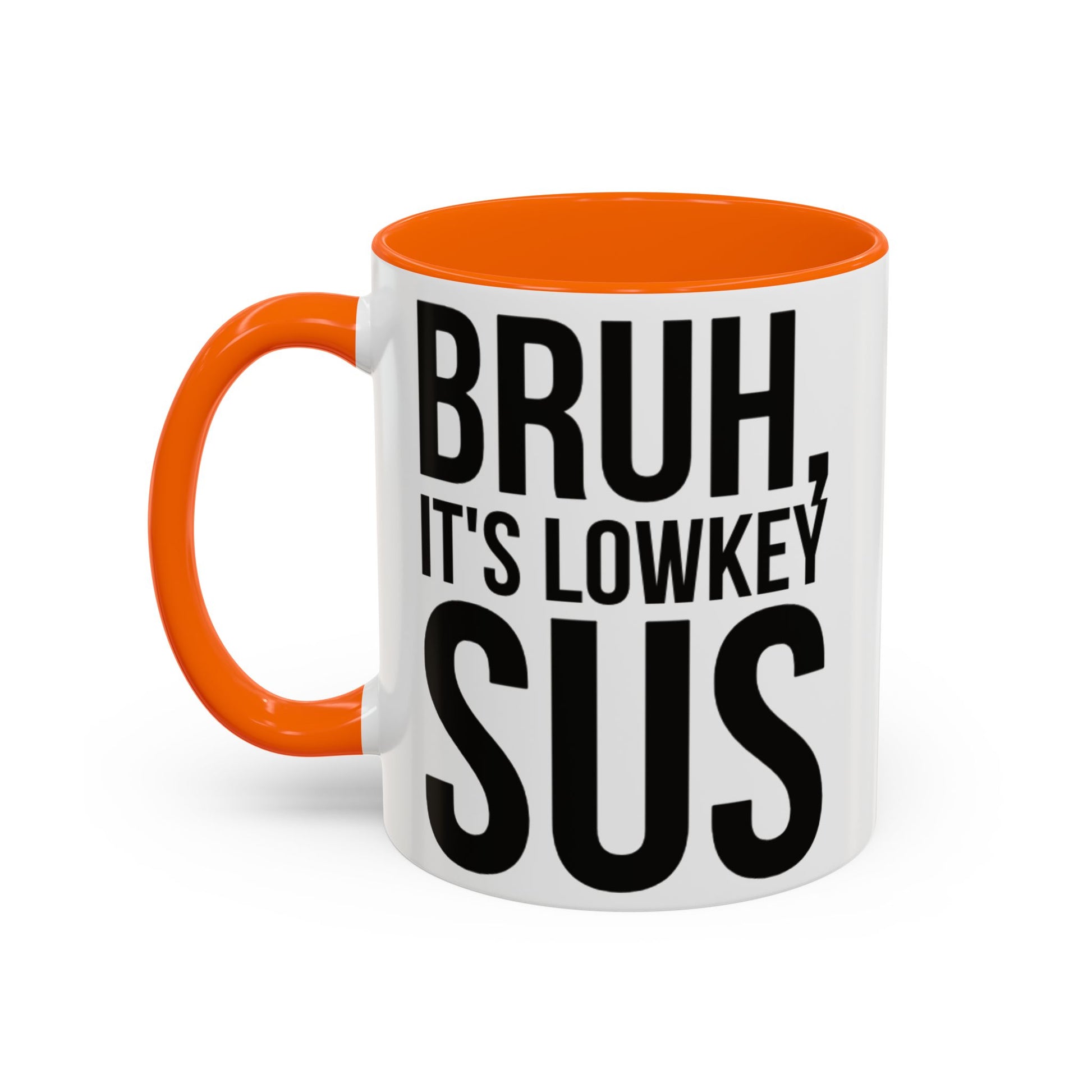 Bruh... It's Lowkey Sus — Accent Coffee Mug (Academic/Teacher Humor) - Nensensical
